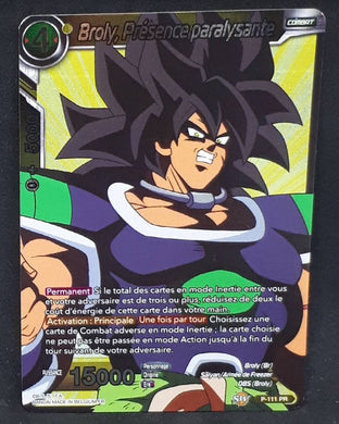 Carte Dragon Ball Super Card Game fr Carte promo n°P-110-PR Bandai broly presence paralysante dbscg hors serie foil