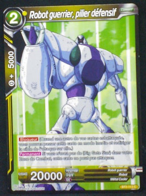 carte Dragon Ball Super Card Game Fr Part 2 BT2-113C Robot guerrier, pilier défensif bandai 2018