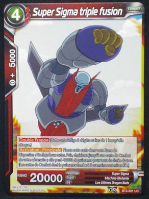 carte Dragon Ball Super Card Game Fr Part 3 BT3-021UC Super Sigma triple fusion bandai 2018